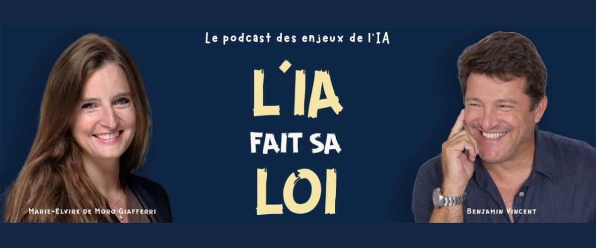 Podcast l’IA fait sa loi par Marie-Elvire de Moro Giafferri